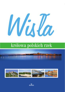 książka WISŁA Królowa polskich rzek
